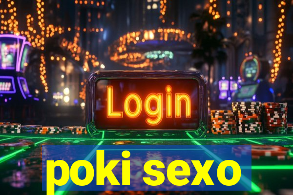 poki sexo